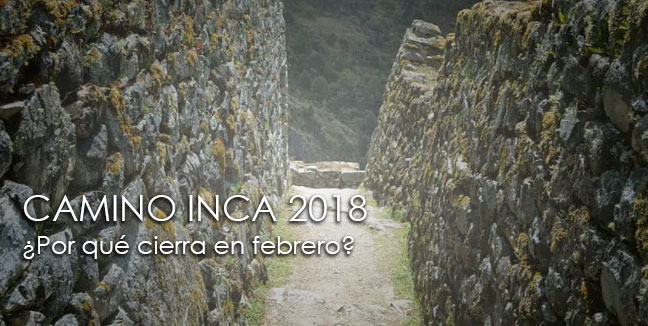 CAMINO INCA CERRADO para FEBRERO de 2018: información y alternativas