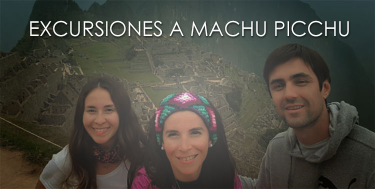 EXCURSIONES a MACHU PICCHU, una aventura inolvidable en los Andes y el santuario Inca