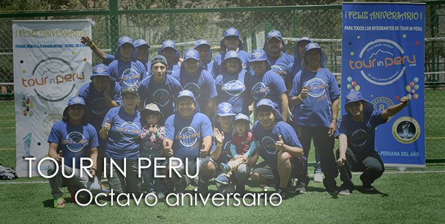 TOUR IN PERU CELEBRA 8 AÑOS brindando servicios turísticos de primer nivel
