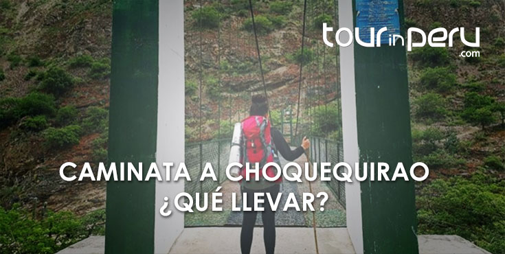 Qué equipaje lleva a la Caminata de 4 Días a Choqequirao