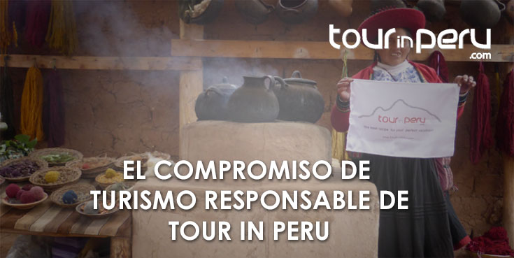 Turismo Responsable de TOURinPERU, la descripción de nuestro compromiso