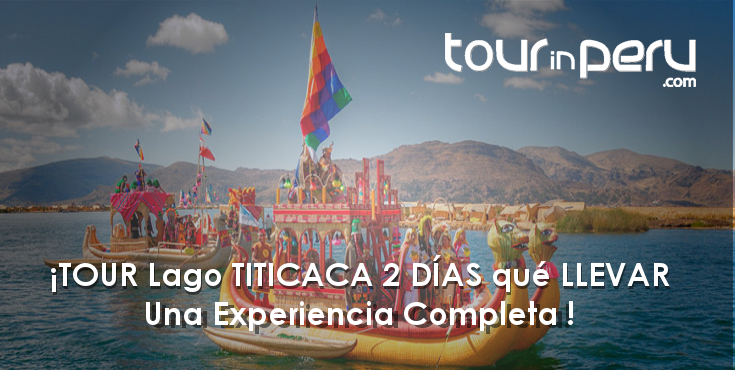 Lago TITICACA 2 DÍAS qué LLEVAR