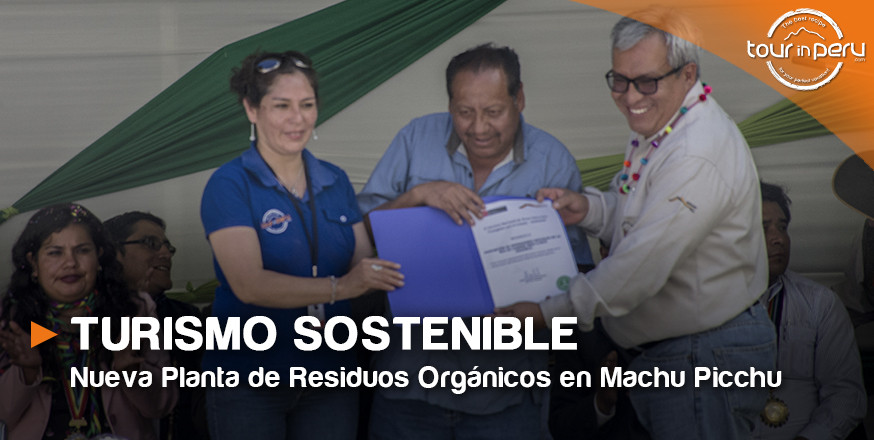 NUEVA PLANTA DE RESIDUOS ORGÁNICOS MACHU PICCHU – Reciclaje al 100%