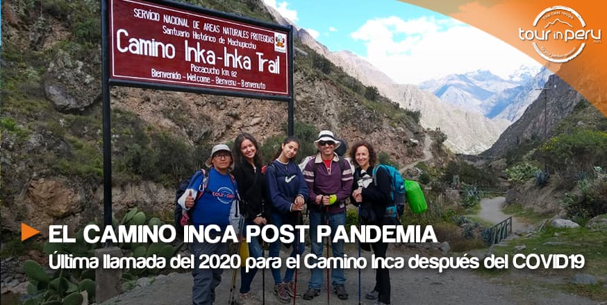 Última llamada del 2020 para el Camino Inca post pandemia