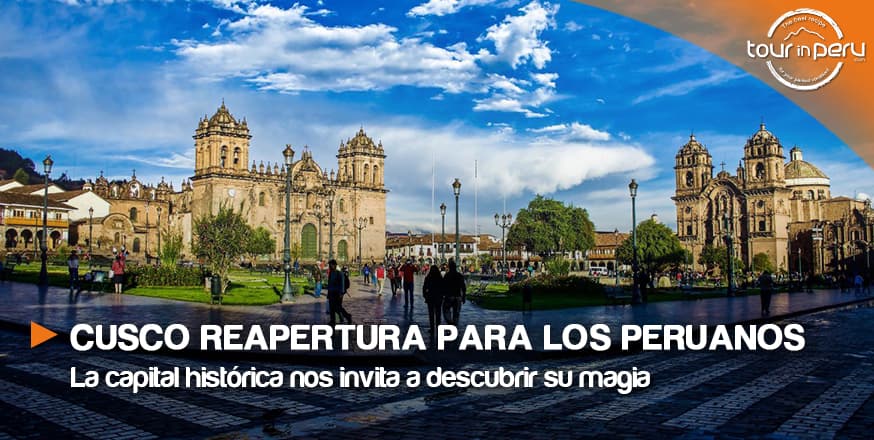 Descubre lo que busca el mundo en Cusco, una reapertura exclusiva para el Perú