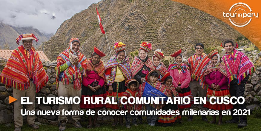 Descubre una nueva forma de conocer Cusco 2021 con el turismo rural comunitario